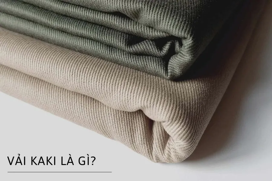 Vải kaki là gì? Những thông tin hữu ích về chất liệu vải kaki